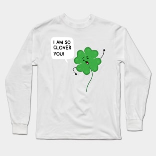 So Clover You Long Sleeve T-Shirt